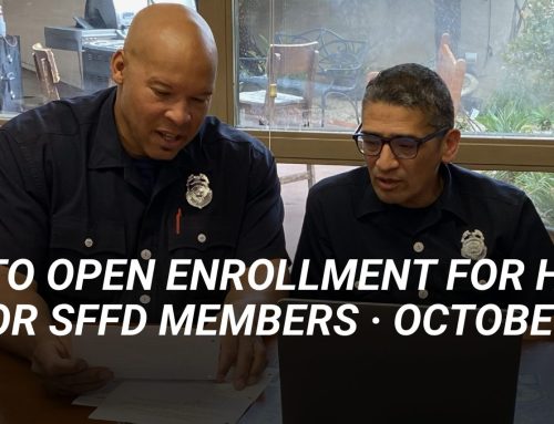 Our Guide to Open Enrollment for Health Benefits for SFFD Members | Oct 1-31, 2023